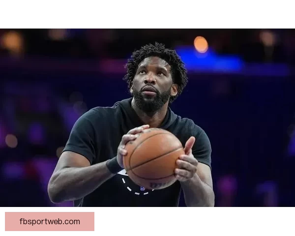 恩比德：不在乎排名第几 全员努力争取每一场胜利